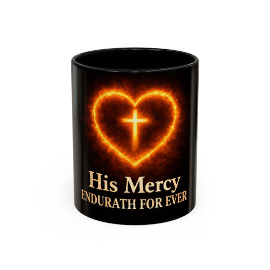 Christian Coffee Mug — "His Mercy Endureth Forever" Accent Mug (11/15 oz)
